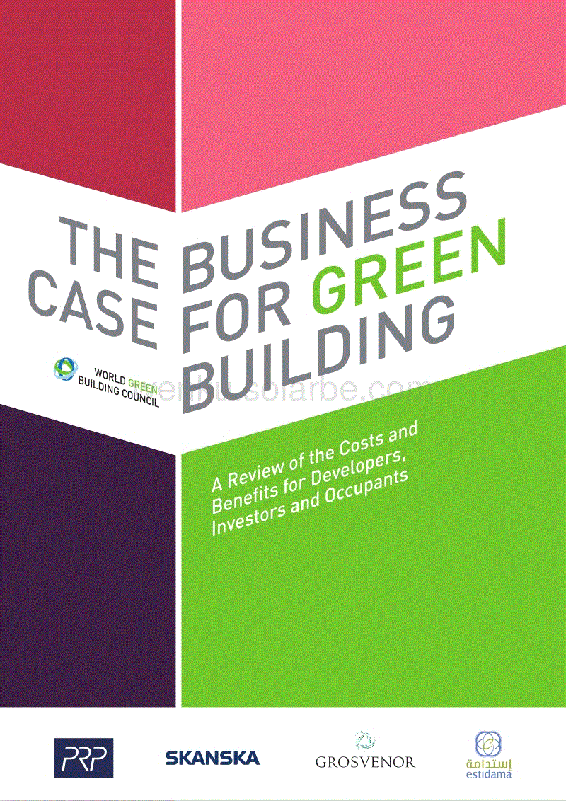 绿色建筑的商业案例：开发商、投资者和住户的成本和收益（英）-世界绿色建筑协会.pdf