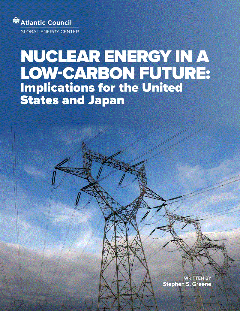 低碳未来的核能：对美国和日本的影响---大西洋理事会.pdf